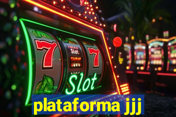 plataforma jjj